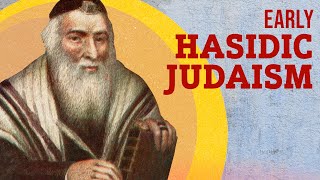 The Origins of Hasidic Judaism The Baal Shem Tov  The Jewish Story  Unpacked [upl. by Schiro326]