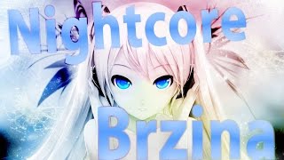 Nightcore  Brzina [upl. by Iadahs]