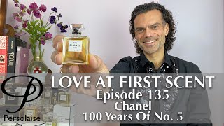 100 Years Of Chanel No 5 perfume review on Persolaise Love At First Scent episode 135 [upl. by Okika]