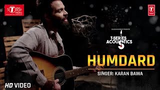 Humdard Karan Bawa Cover Song TSeries Acoustics  Ek Villan [upl. by Sherrard]