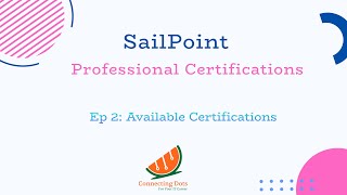 Ep 2 Available Certifications  SailPoint  IdentityNow  IdentityIQ [upl. by Prentice]