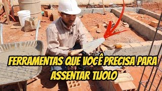 FERRAMENTAS QUE VOCÊ PRECISA PARA ASSENTAR TIJOLO [upl. by Darra]