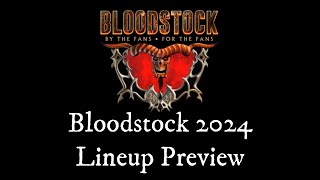 Bloodstock 2024 Lineup Preview [upl. by Franny354]