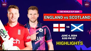 England vs Scotland  ICC Mens T20 World Cup 2024  Match6 Highlights  SCO vs ENG [upl. by Valerye]