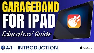 Garageband for iPad  Introduction  Garageband for iPad Course 2025  EUAN SMITH MUSIC [upl. by Zobias]