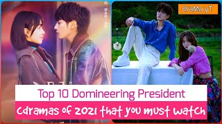 Top 10 Domineering President in Chinese Dramas that aired in 2021  best cdramas to watch draMa yT [upl. by Htide659]