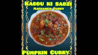 Pumpkin Curry Recipe  Kaddu ki Sabzi  Easy amp Quick Mathanga Curry [upl. by Azar540]