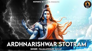 Ardhanarishwara Stotram  Shiv Shakti Mantra  Champeya Gowrardha Sareerakayai  Nothing But Shiva [upl. by Nauqes]