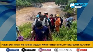 Parents say students and teachers should be praised for self rescue two Forest Guards helped them [upl. by Akibma571]