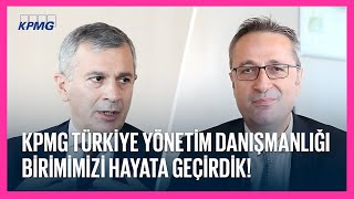 KPMG Türkiye Yönetim Danışmanlığı  Ioannis Tsavkakidis ve Uğur Karakaya [upl. by Acnalb]