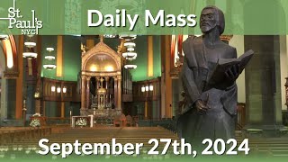 Daily Mass  September 27th 2024 [upl. by Andres]