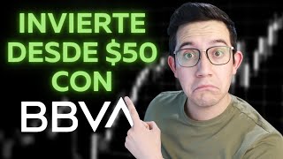 Invierte desde 50 con Fondos de BBVA México [upl. by Etteuqram]