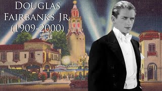 Douglas Fairbanks Jr 19092000 [upl. by Bradleigh]