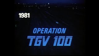 SNCF Médiathèque  Opération TGV 100 1981 [upl. by Meeharbi]