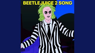 BeetleJuice 2 Song [upl. by Loralee]