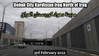 Duhok City Kurdistan Region North of Iraq 322022 مدينة دهوك كوردستان العراق [upl. by Lydnek238]