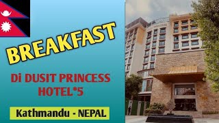 Breakfast di Dusit Princess Hotel5 Kathmandu Nepal [upl. by Cathlene]