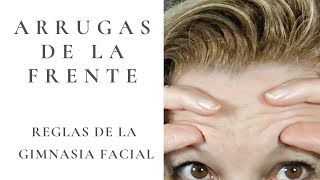 COMO QUITAR LAS ARRUGAS de la FRENTE 👍 REGLAS DE LA GIMNASIA FACIAL👌 [upl. by Sakovich353]