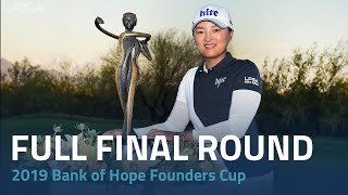 Full Final Round  2019 Bank of Hope Founders Cup [upl. by Lamb783]