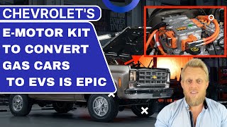 Chevrolets emotor kit to convert gas cars to EVs is EPIC [upl. by Neih]