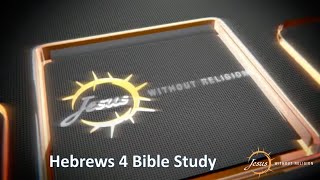 Hebrews 4 Bible Study [upl. by Ogdan]