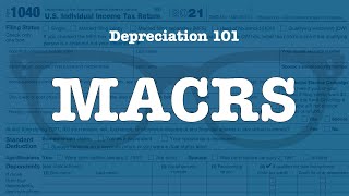 Depreciation 101 What is MACRS [upl. by Eedahs226]