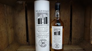 Kilkerran 12 Single Malt Whisky Whisky Verkostung Nr156 [upl. by Munster301]