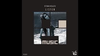 Stan Kolev  Listen Extended Mix [upl. by Beckerman]