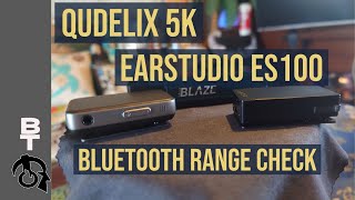 📊 Earstudio ES100 vs Qudelix 5k Bluetooth range check Review later [upl. by Imiaj610]