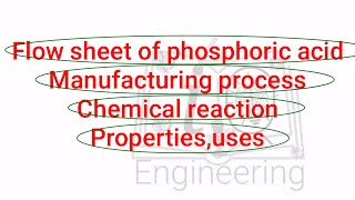 Flow sheet of phosphoric acid manufacturing process chemical reaction propertiesusesCT [upl. by Yerocaj]