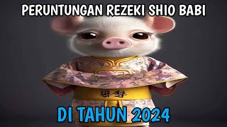 PREDIKSI PERUNTUNGAN DAN REZEKI SHIO BABI DI TAHUN 2024 [upl. by Ymeraj]