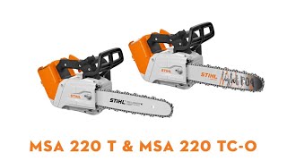 STIHL MSA 220 T amp TCO Cordless Top Handle Chainsaw  Arborist Chainsaw  STIHL GB [upl. by Oiznun578]