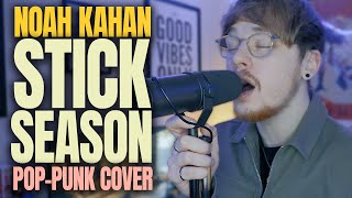 if Noah Kahan’s ‘Stick Season’ was POP PUNK [upl. by Slack559]