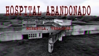 HOSPITAL ABANDONADOMISANTLAVERACRUZ [upl. by Darius]