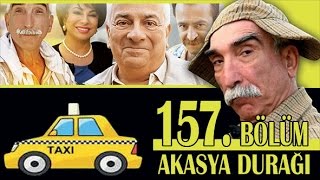 AKASYA DURAĞI 157 BÖLÜM [upl. by Foskett175]