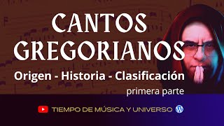 CANTOS GREGORIANOS  ORIGEN HISTORIA Y CLASIFICACIÓN [upl. by Alra]