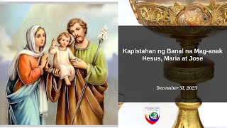 Kapistahan ng Banal na Maganak Hesus Maria at Jose B [upl. by Nahtonoj]