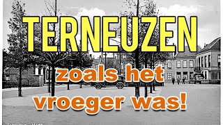 TERNEUZEN zoals het vroeger was [upl. by Shelburne]