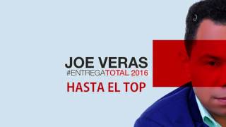 Joe Veras  Hasta el Top quotBachataquot Audio [upl. by Akiaki]