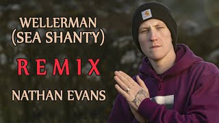 Wellerman Sea Shanty REMIX 2022  Nathan Evans  Dollar D [upl. by Irrahs]