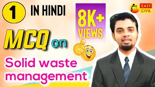 1 MCQ on Solid Waste ManagementSWM22605CE6IMSBTEin hindi by easy civil [upl. by Mailliw83]