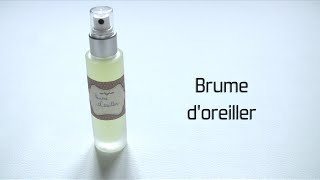 DIY Brume doreiller [upl. by Flieger894]