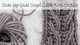 Day 12  SidebySide Seed Stitch  313 RPC amp 313 LPC  Cable Knitting Stitch [upl. by Eseela83]