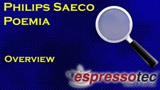 Philips Saeco Poemia  Overview [upl. by Ruthann]