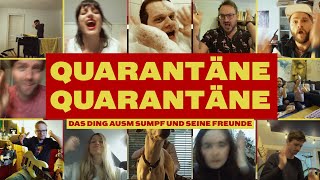 Das Ding ausm Sumpf und seine Freunde  Quarantäne Quarantäne Quarantäne Video [upl. by Enirhtak]