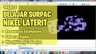 TUTORIAL SURPAC NIKEL LATERIT PART 5  MENGHITUNG ESTIMASI CADANGAN RESOURCES ESTIMATION [upl. by Eddana]