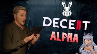 The Deceit 2 Alpha was Crazy [upl. by Diandra65]