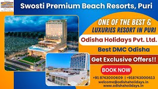 Newest Luxury Resort in Puri Swosti Premium Beach Resort By Odisha Holidays Pvt Ltdodishaholidays [upl. by Martino889]