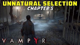 Unnatural Selection Chapter 5  Find a way to access Aloysius Dawsons mansion  Vampyr  Gameplay [upl. by Skoorb]