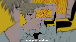 mind game x mind game [upl. by Eemak]